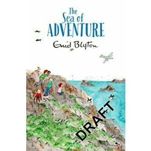The Sea of Adventure, Paperback - Enid Blyton imagine