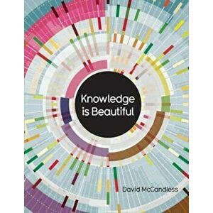 Knowledge is Beautiful, Hardcover - David McCandless imagine