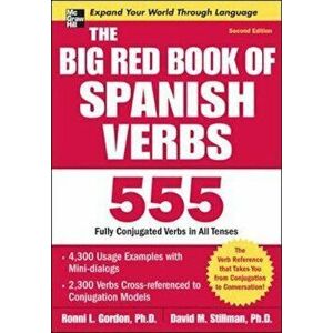 Big Red Book of Spanish Verbs, Second Edition, Paperback - Ronni Gordon imagine