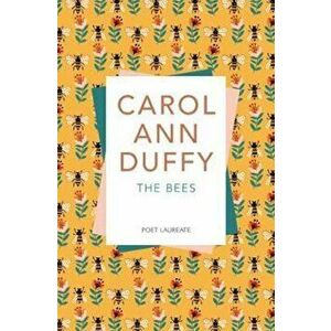 Bees, Paperback - Carol Ann Duffy imagine