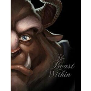 The Beast Within: A Tale of Beauty's Prince, Hardcover - Disney Press imagine