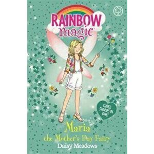 Rainbow Magic: Maria the Mother's Day Fairy, Paperback - Daisy Meadows imagine