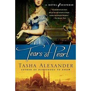 Tears of Pearl, Paperback - Tasha Alexander imagine