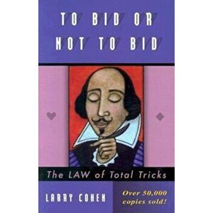 To Bid or Not to Bid, Paperback - Larry Cohen imagine