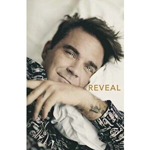 Reveal: Robbie Williams, Paperback - Chris Heath imagine