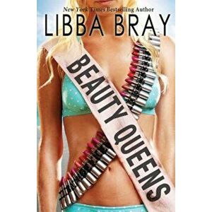 Beauty Queens, Paperback - Libba Bray imagine
