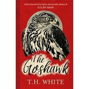 Goshawk, Hardcover - T H White imagine