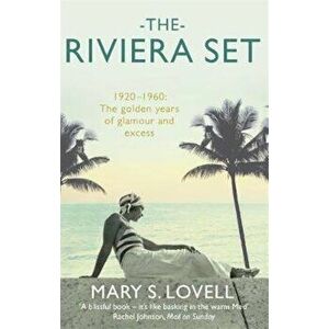 Riviera Set, Paperback - Mary S Lovell imagine