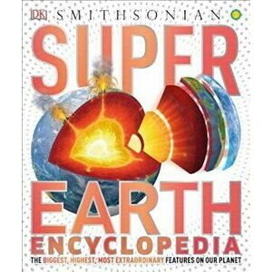 Super Earth Encyclopedia, Hardcover - DK imagine