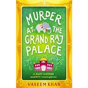 Murder at the Grand Raj Palace, Paperback - Vaseem Khan imagine