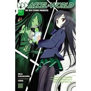 Accel World, Vol. 2 (Light Novel): The Red Storm Princess, Paperback - Reki Kawahara imagine