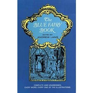 The Blue Fairy Book, Paperback - Andrew Lang imagine
