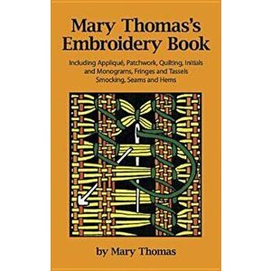 Mary Thomas's Embroidery Book, Paperback - Mary Thomas imagine