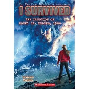 I Survived the Eruption of Mount St. Helens, 1980, Paperback - Lauren Tarshis imagine