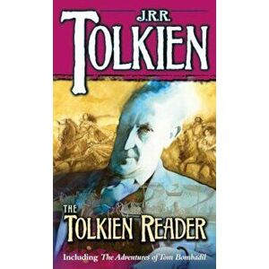 The Tolkien Reader, Paperback - J. R. R. Tolkien imagine
