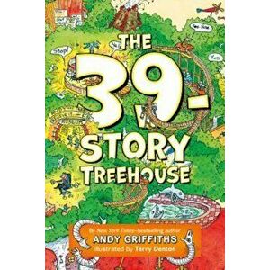 The 39-Story Treehouse, Paperback - Andy Griffiths imagine