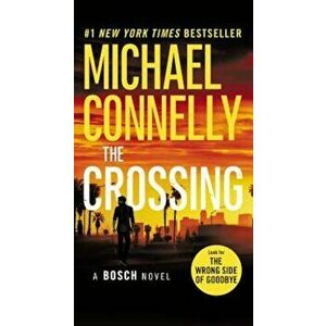 The Crossing, Paperback - Michael Connelly imagine