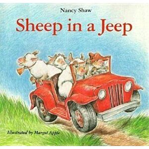 Sheep in a Jeep, Hardcover - Margot Apple imagine
