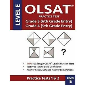 Olsat Practice Test Grade 5 (6th Grade Entry) & Grade 4 (5th Grade Entry) - Level E -: Two Olsat E Practice Tests (Practice Tests One & Two), Grade 4/ imagine