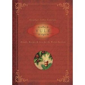 Yule: Rituals, Recipes & Lore for the Winter Solstice, Paperback - Susan Pesznecker imagine