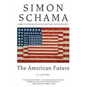 The American Future: A History, Paperback imagine