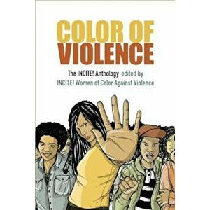 Color of Violence: The INCITE! Anthology, Paperback - Incite! imagine
