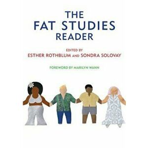The Fat Studies Reader, Paperback - Esther Rothblum imagine