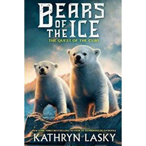 The Quest of the Cubs, Hardcover - Kathryn Lasky imagine