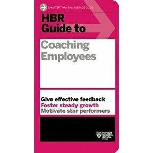 HBR Guide to Coaching Employees (HBR Guide Series), Paperback - Harvard Business Review imagine