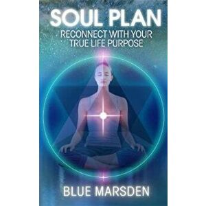 Soul Plan, Paperback - Blue Marsden imagine