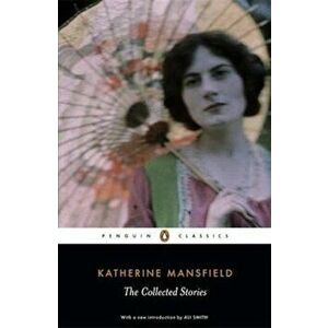 Collected Stories of Katherine Mansfield, Paperback - Katherine Mansfield imagine