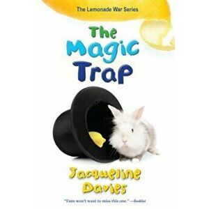 The Magic Trap, Paperback - Jacqueline Davies imagine