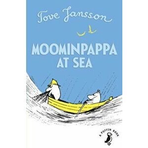 Moominpappa at Sea, Paperback - Tove Jansson imagine