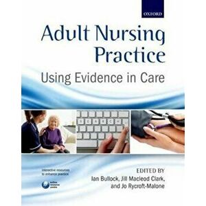 Adult Nursing Practice, Paperback - Joanne Bullock imagine