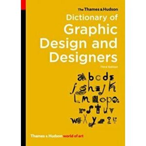 Thames & Hudson Dictionary of Graphic Design and Designers, Paperback - Alan Livingston imagine