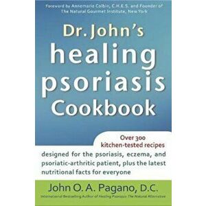 Dr. John's Healing Psoriasis Cookbook, Hardcover - John O. a. Pagano imagine