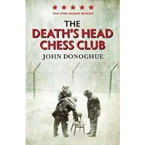 Death's Head Chess Club, Paperback - John Donoghue imagine