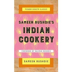 Sameen Rushdie's Indian Cookery, Hardcover - Sameen Rushdie imagine