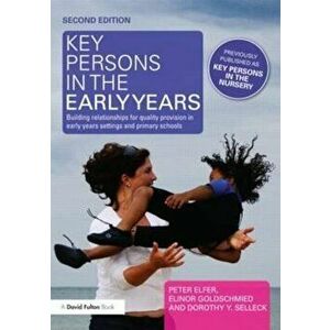 Key Persons in the Early Years, Paperback - Peter Elfer imagine