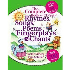 The Complete Book of Rhymes, Songs, Poems, Fingerplays and Chants: Over 700 Selections 'With 2 CD's with 50 Songs', Paperback - Jackie Silberg imagine