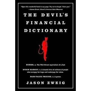 The Devil's Financial Dictionary, Paperback - Jason Zweig imagine