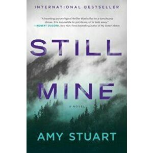 Still Mine, Paperback - Amy Stuart imagine