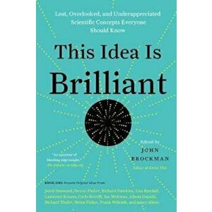 This Idea Is Brilliant, Paperback - John Brockman imagine