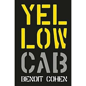 Yellow Cab: A French Filmmaker's American Dream, Hardcover - Benoit Cohen imagine