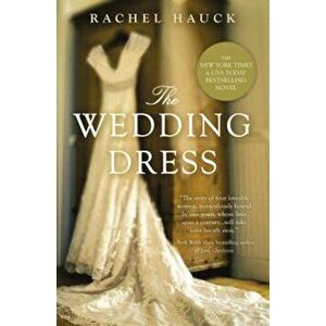 The Wedding Dress, Paperback - Rachel Hauck imagine