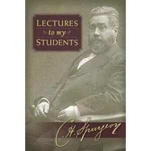 Lectures to My Students, Hardcover - Charles Haddon Spurgeon imagine