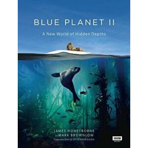 Blue Planet II, Hardcover - James Honeyborne imagine