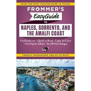 Frommer's Easyguide to Naples, Sorrento and the Amalfi Coast, Paperback - Stephen Brewer imagine