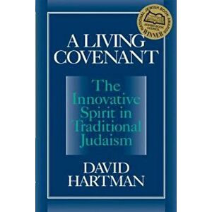A Living Covenant, Paperback - David Hartman imagine