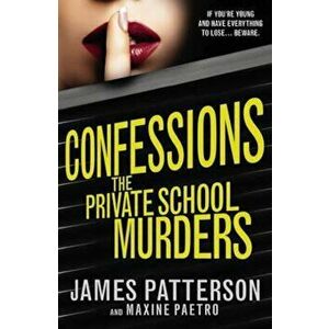 Confessions: The Private School Murders, Paperback - James Patterson imagine